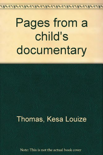 Imagen de archivo de Pages from a child's documentary a la venta por Zubal-Books, Since 1961