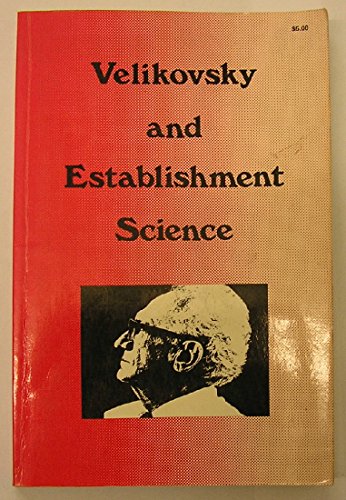 Stock image for Velikovsky and Establishment Science for sale by Better World Books