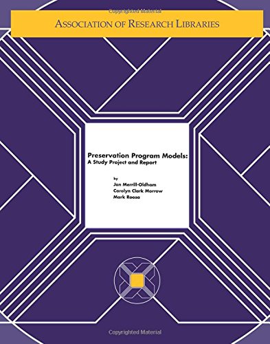 Stock image for Preservation Program Models: A Study Project and Report for sale by Revaluation Books