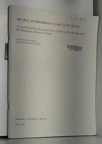Imagen de archivo de Arl Rlg Interlibrary Loan Cost Study a la venta por Redux Books