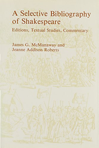 Beispielbild fr A Selective Bibliography of Shakespeare: Editions, Textual Studies, Commentary zum Verkauf von Wonder Book