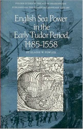 Stock image for English Sea Power in the Early Tudor Period, 1485-1558 for sale by The Book Cellar, LLC