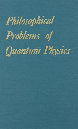 9780918024145: Philosophical Problems of Quantum Physics