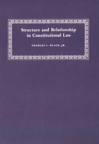 Stock image for Structure and Relationship in Constitutional Law for sale by Front Cover Books