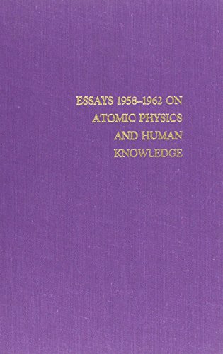 Imagen de archivo de Essays 1958-1962 on Atomic Physics and Human Knowledge a la venta por ThriftBooks-Dallas