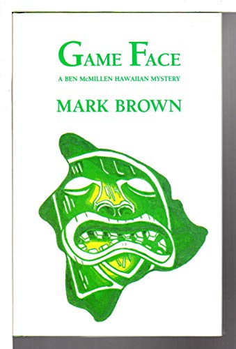 Imagen de archivo de Game Face: A Ben McMillen Hawaiian Mystery a la venta por Books From California