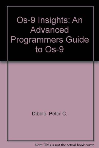 9780918035059: Os-9 Insights: An Advanced Programmers Guide to Os-9