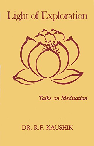 9780918038005: Light of Exploration: Talks on Meditation