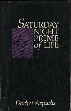 Beispielbild fr Saturday Night in the Prime of Life zum Verkauf von Better World Books: West