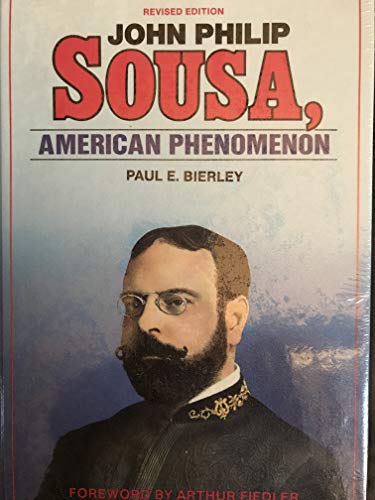 Imagen de archivo de John Philip Sousa: American Phenomenon a la venta por Front Cover Books