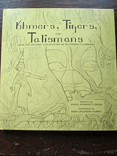 9780918060020: Khmers Tigers, and Talismans: From History and Legends of Mysterious Cambodia