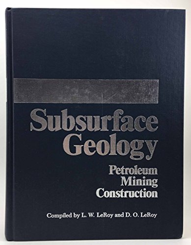 Beispielbild fr Subsurface Geology: Petroleum, Mining, Construction zum Verkauf von HPB-Red
