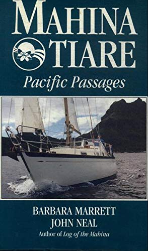 Mahina Tiare: Pacific Passages (9780918074058) by Marrett, Barbara; Neal, John