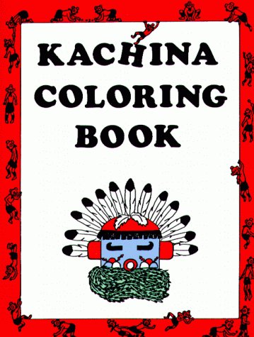 9780918080028: Kachina Coloring Book