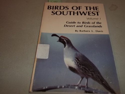 Birds of the Southwest Guide to Birds of the Desert and Grasslands