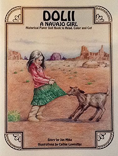 Beispielbild fr Dolii: A Navajo Girl zum Verkauf von ThriftBooks-Dallas