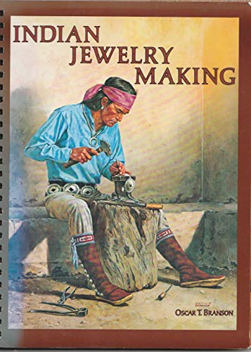 Imagen de archivo de Indian Jewelry Making a la venta por Books of the Smoky Mountains