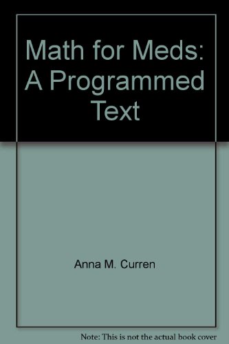 9780918082039: Math for Meds: A Programmed Text