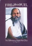 Fire Without Fuel : The Aphorisms of Baba Hari Dass: Baba Hari Dass