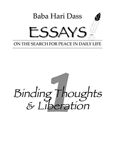 9780918100146: Binding Thoughts and Liberation (Essays on the Search for Peace in Daily Life Se