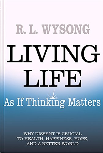 Stock image for Living Life As If Thinking Matters for sale by Better World Books
