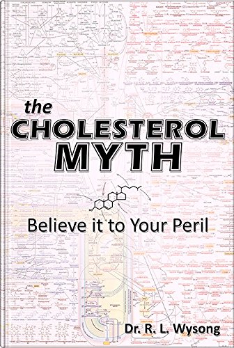 Stock image for The Cholesterol Myth: Believe It To Your Peril for sale by ThriftBooks-Atlanta