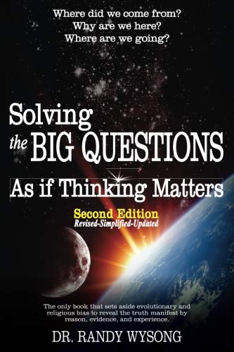 Stock image for Solving the Big Questions As If Thinking Matters: Second Edition, Revised and Expanded for sale by GF Books, Inc.