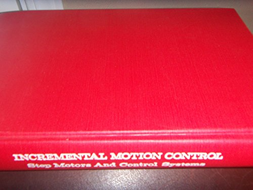 Beispielbild fr Incremental Motion Control: Step Motors and Controls: 002 zum Verkauf von HPB-Red