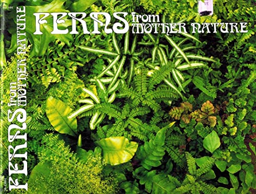 Imagen de archivo de Ferns from Mother Nature a la venta por HPB Inc.