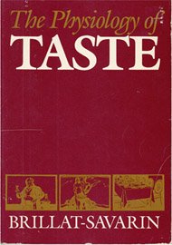 Imagen de archivo de The Physiology of Taste a la venta por Bingo Used Books