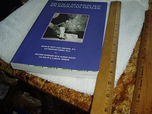 Imagen de archivo de Milton H. Erickson, M.D.: An American Healer [With DVD] (Profiles in Healing) (Profiles of Healing) a la venta por Goldstone Books