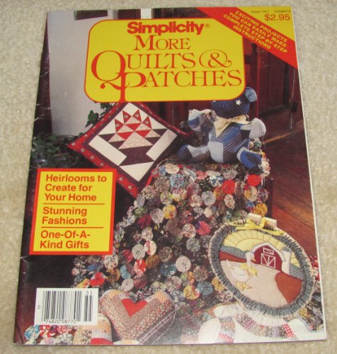 Imagen de archivo de MORE QUILTS & PATCHES: Exciting projects you can easily make--complete step-by-step instructions By Simplicity a la venta por Wonder Book