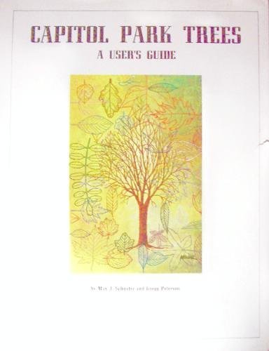 Stock image for Capitol Park Trees. A Users Guide (Sacramento). for sale by Better World Books: West