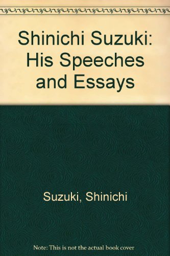 9780918194190: Shinichi Suzuki: His Speeches and Essays
