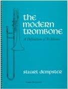 9780918194275: The Modern Trombone: A Definition of Its Idioms