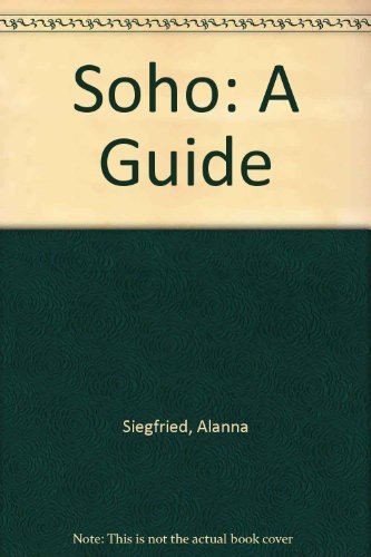 Soho: A Guide