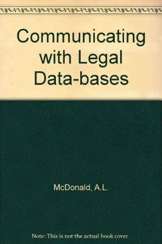 Communicating With Legal Databases: Terms and Abbreviations for the Legal Researcher (9780918212955) by McDonald, Anne L.; Thompson, Lynda; Ziebarth, Mary E.