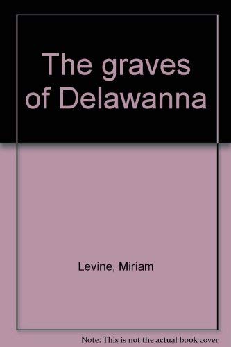 Imagen de archivo de The Graves of Delawanna a la venta por Books Do Furnish A Room
