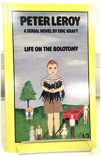 Beispielbild fr Peter Leroy: Life on the Bolotomy, Number 3 zum Verkauf von Wonder Book