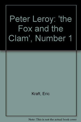 Stock image for Peter Leroy: 'the Fox and the Clam', Number 1 for sale by Half Price Books Inc.