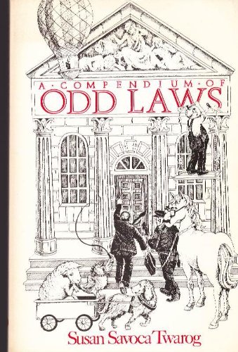 A Compendium of Odd Laws (9780918222640) by Twarog, Susan Savoca; Paradise, Susan