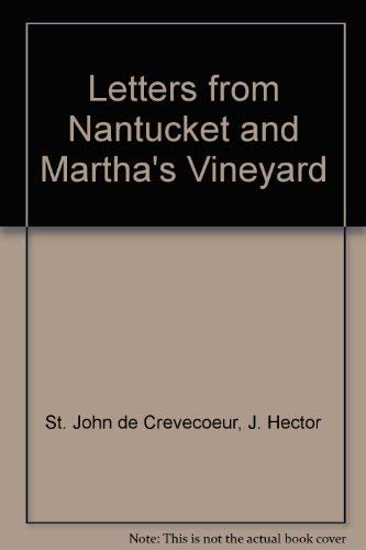 Stock image for Letters from Nantucket and Martha's Vineyard [Selections from "Letters from an American Farmer"] for sale by Katsumi-san Co.