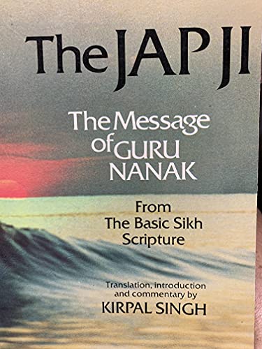 Stock image for The Jap Ji: The Message of Guru Nanak for sale by GoldBooks