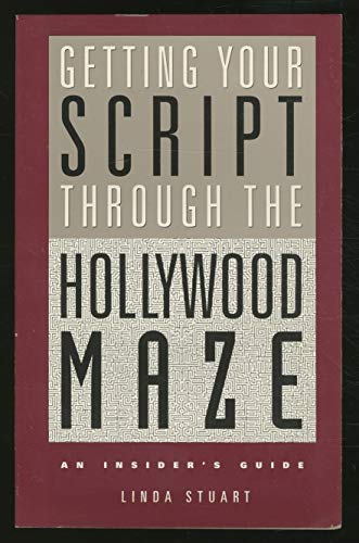 Beispielbild fr Getting Your Script Through the Hollywood Maze: An Insider's Guide zum Verkauf von BooksRun