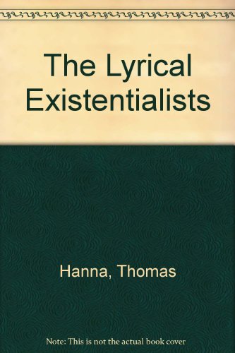 9780918236029: The Lyrical Existentialists
