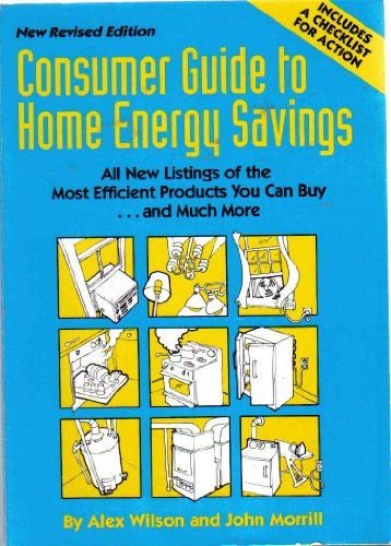 Consumer Guide to Home Energy Savings, 1995 (9780918249210) by [???]