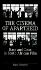 Beispielbild fr The Cinema of Apartheid: Race and Class in South African Film zum Verkauf von Book House in Dinkytown, IOBA