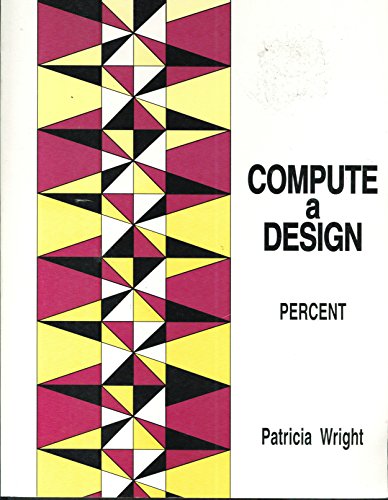 Compute a Design: Percent (9780918272157) by Patricia Wright