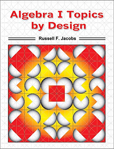 Beispielbild fr ALGEBRA 1 TOPICS - BY DESIGN zum Verkauf von Wizard Books