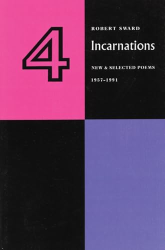 Beispielbild fr Four Incarnations: New and Selected Poems 1957-1991 zum Verkauf von Midtown Scholar Bookstore